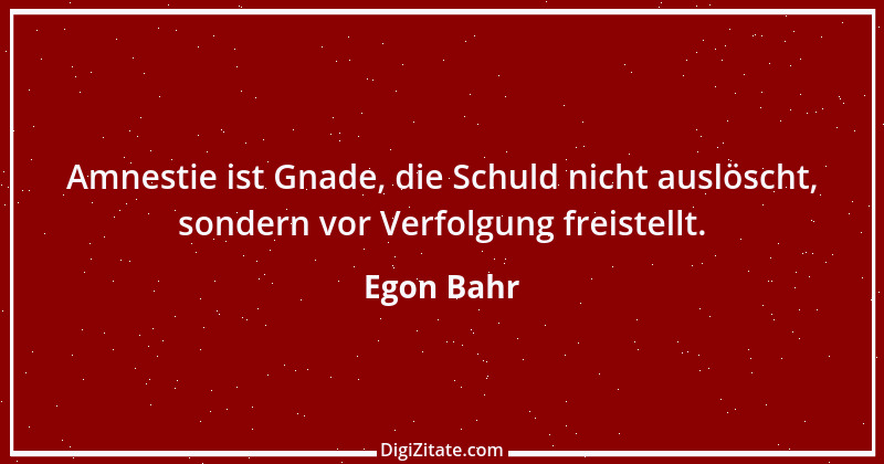 Zitat von Egon Bahr 13