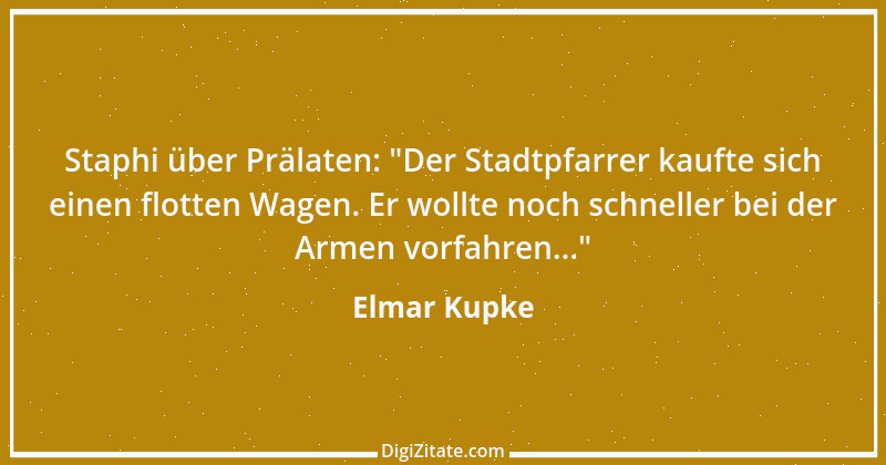 Zitat von Elmar Kupke 152