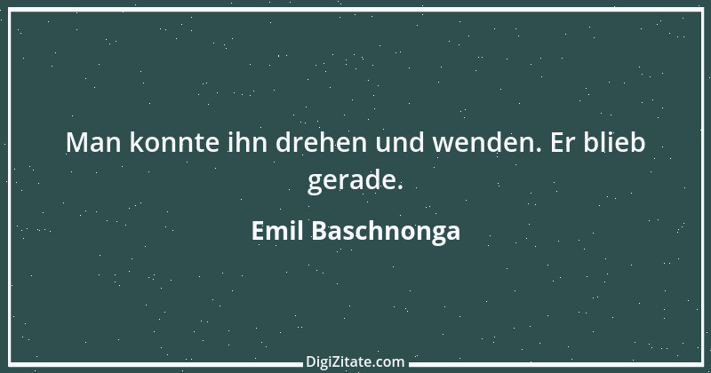 Zitat von Emil Baschnonga 218