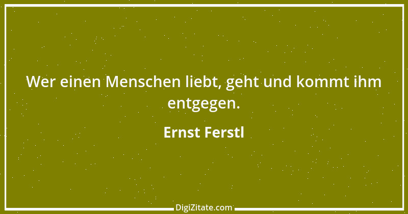 Zitat von Ernst Ferstl 263