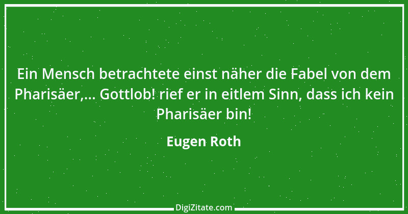 Zitat von Eugen Roth 46