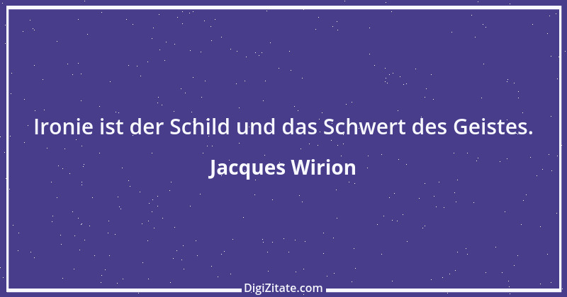 Zitat von Jacques Wirion 19