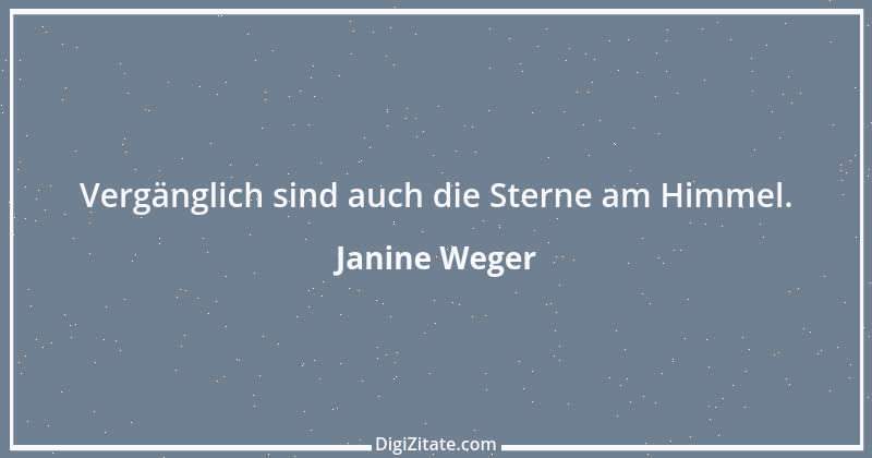 Zitat von Janine Weger 106