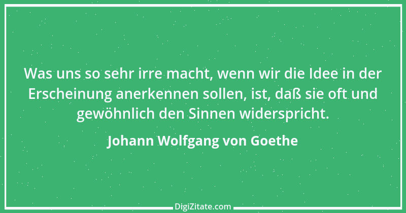 Zitat von Johann Wolfgang von Goethe 3822