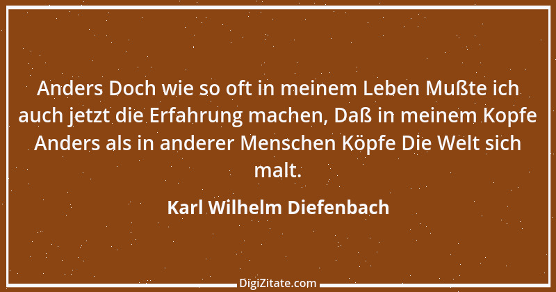 Zitat von Karl Wilhelm Diefenbach 1