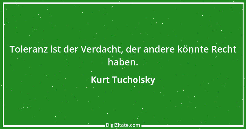 Zitat von Kurt Tucholsky 363