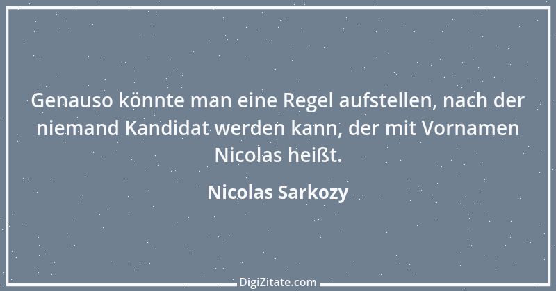 Zitat von Nicolas Sarkozy 9