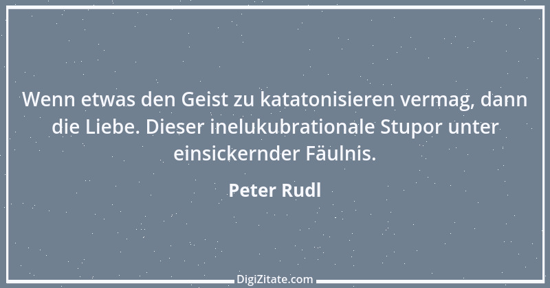 Zitat von Peter Rudl 96