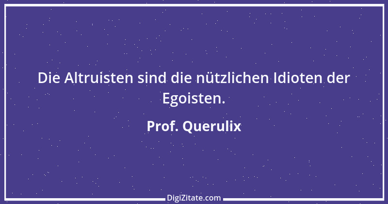 Zitat von Prof. Querulix 114