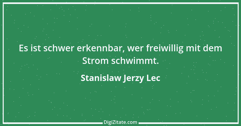 Zitat von Stanislaw Jerzy Lec 155