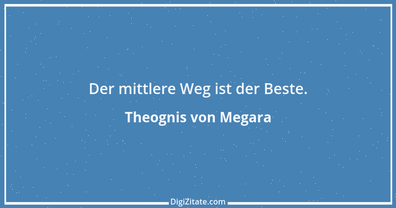 Zitat von Theognis von Megara 23