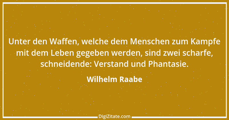 Zitat von Wilhelm Raabe 301