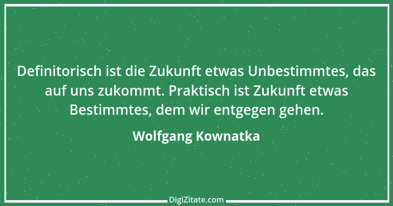 Zitat von Wolfgang Kownatka 66