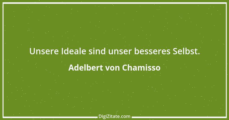 Zitat von Adelbert von Chamisso 38