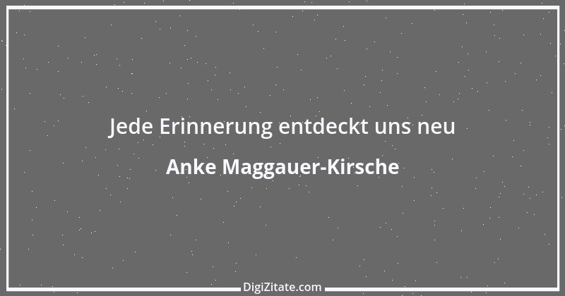 Zitat von Anke Maggauer-Kirsche 983