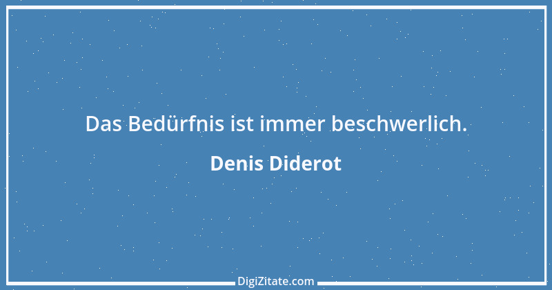 Zitat von Denis Diderot 130