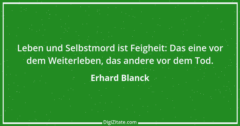 Zitat von Erhard Blanck 241