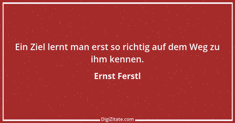 Zitat von Ernst Ferstl 2127