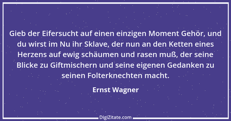 Zitat von Ernst Wagner 4