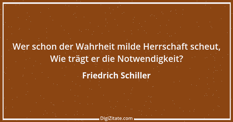 Zitat von Friedrich Schiller 203