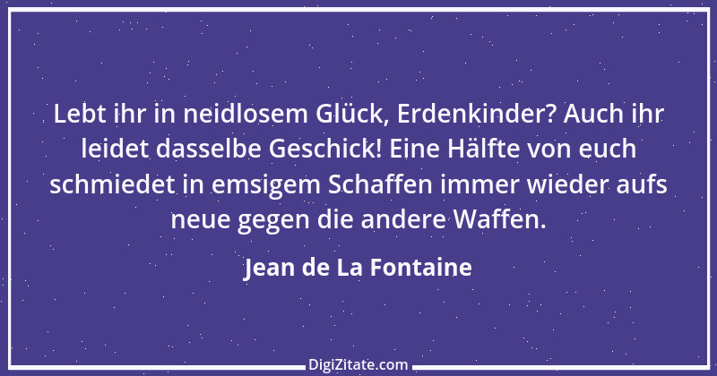 Zitat von Jean de La Fontaine 42