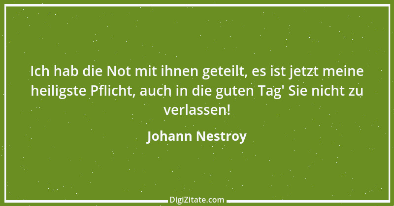 Zitat von Johann Nestroy 334