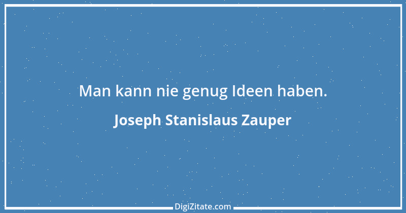 Zitat von Joseph Stanislaus Zauper 9