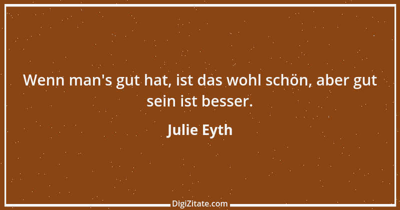 Zitat von Julie Eyth 4