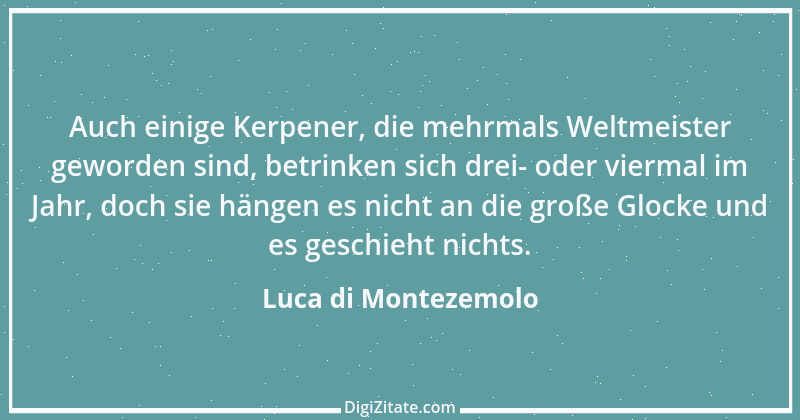 Zitat von Luca di Montezemolo 2