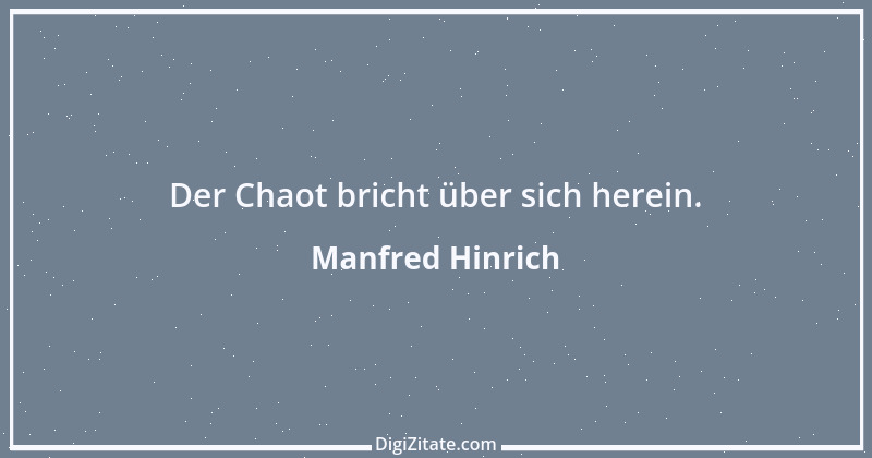 Zitat von Manfred Hinrich 3860