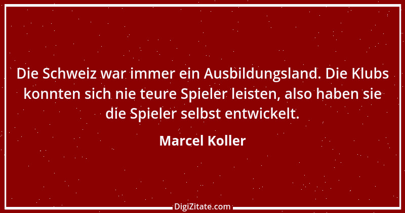 Zitat von Marcel Koller 1