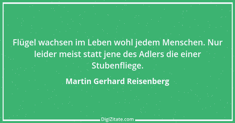 Zitat von Martin Gerhard Reisenberg 3001