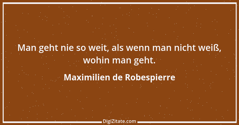 Zitat von Maximilien de Robespierre 14