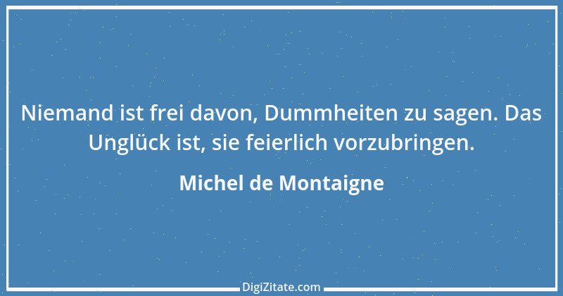 Zitat von Michel de Montaigne 374