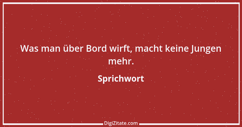 Zitat von Sprichwort 3678