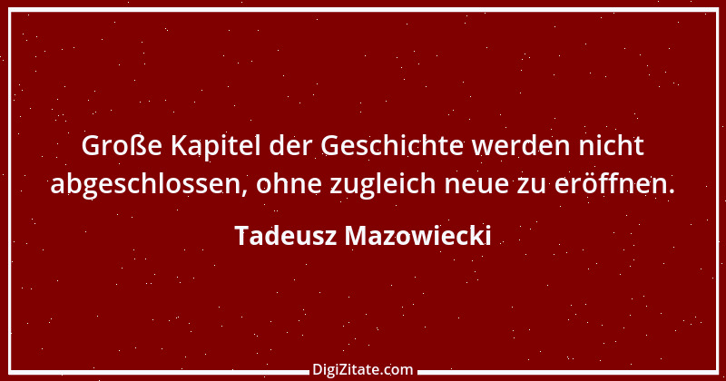 Zitat von Tadeusz Mazowiecki 3