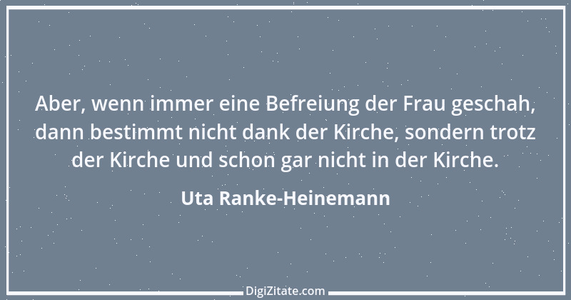 Zitat von Uta Ranke-Heinemann 2