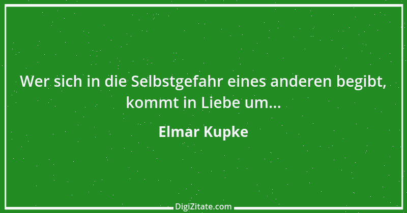 Zitat von Elmar Kupke 17