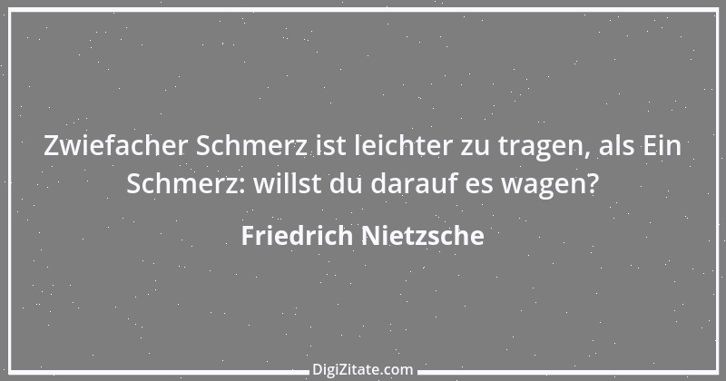 Zitat von Friedrich Nietzsche 1624