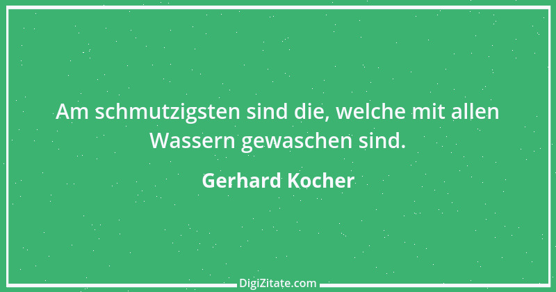 Zitat von Gerhard Kocher 196