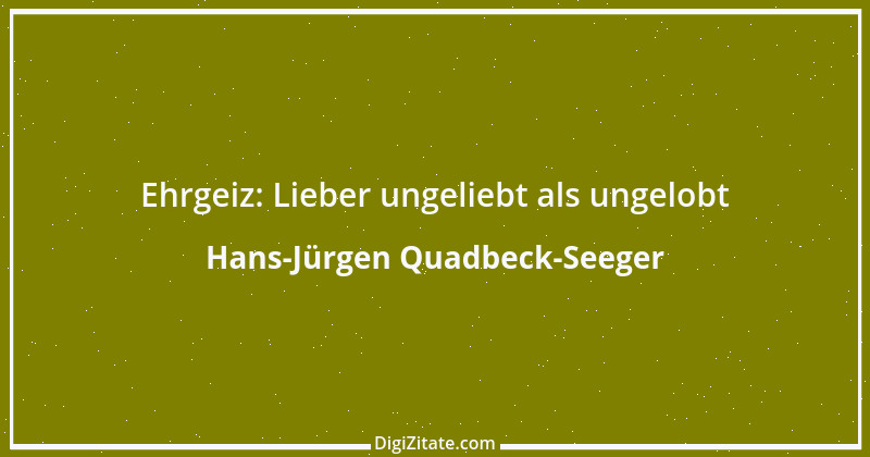 Zitat von Hans-Jürgen Quadbeck-Seeger 315