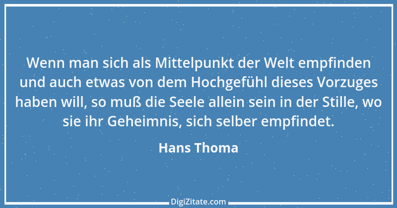 Zitat von Hans Thoma 18