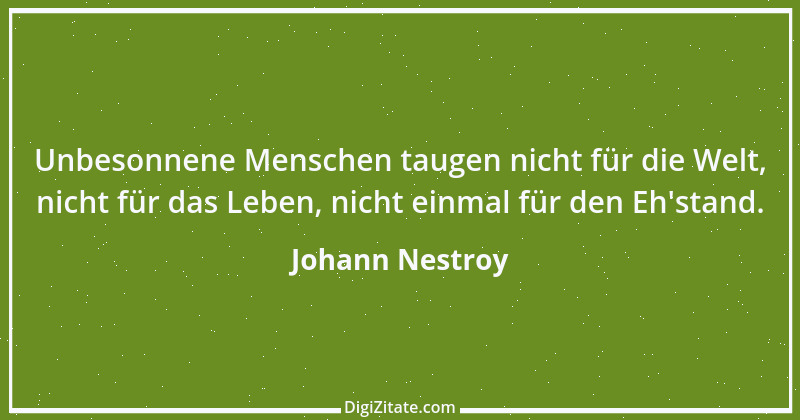 Zitat von Johann Nestroy 335