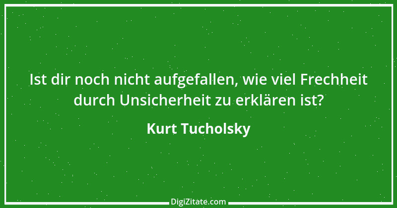 Zitat von Kurt Tucholsky 228