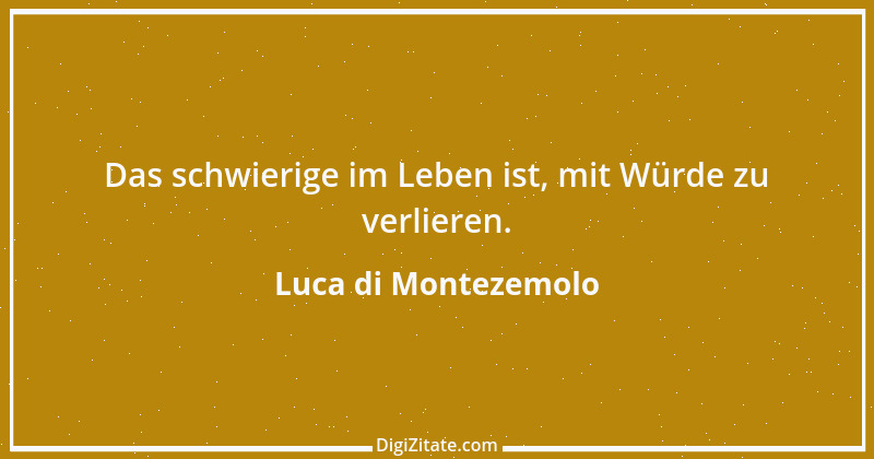 Zitat von Luca di Montezemolo 3