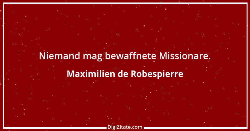 Zitat von Maximilien de Robespierre 15