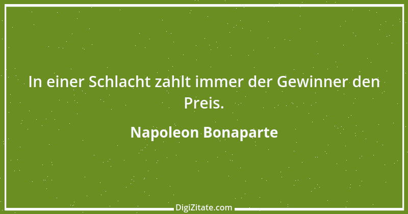 Zitat von Napoleon Bonaparte 37