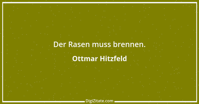 Zitat von Ottmar Hitzfeld 7