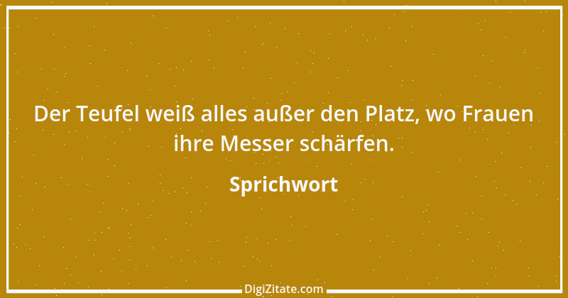 Zitat von Sprichwort 6679