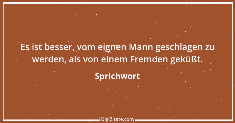 Zitat von Sprichwort 9679